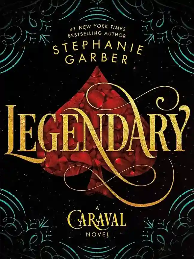 Legendary (Caraval, #2) by Stephanie Garber